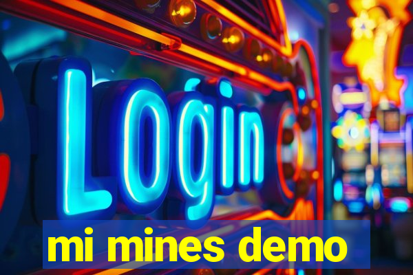 mi mines demo